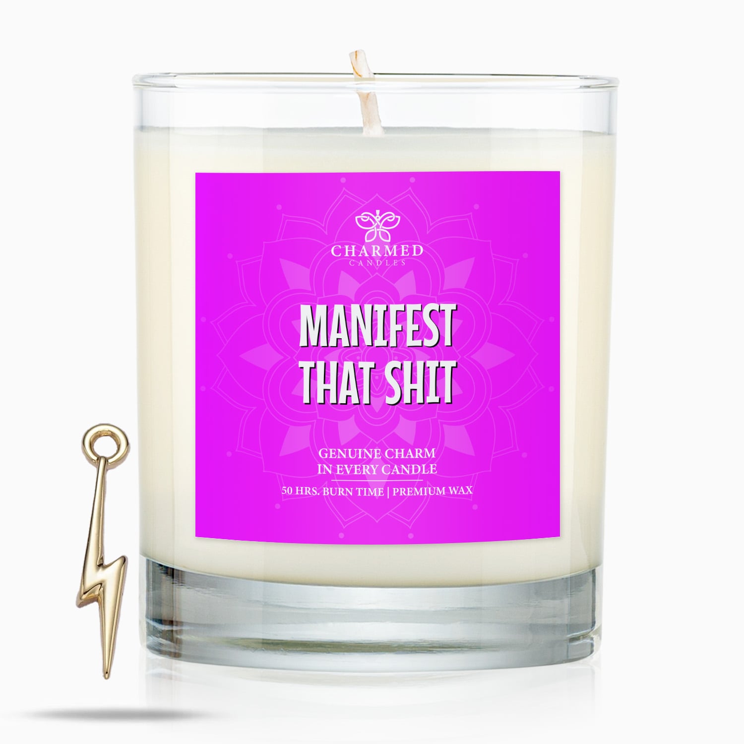 Manifest That Sh*t Charm Candle